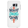 nobody can drag me down Samsung Galaxy S7 Edge