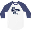 oh sheesh y'all 3/4 Sleeve Shirt