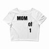 mom of 1 Crop Top