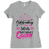Celebrating With The 50th Birthday Queen Ladies Fitted T-Shirt