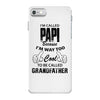 I'm Called Papi Because  I'm Way Too Cool To Be Called Grandfather iPhone 7 Case