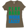 play hard, work lazily Ladies Fitted T-Shirt