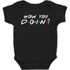 How You Doin of The Friends Parody Baby Bodysuit