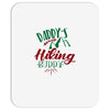 Daddy Hiking Buddy Mountains Mousepad