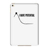 i have potential iPad Mini 4