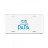 Only the Best Dads get Promoted to Papa License Plate