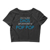 best dad get promoted to pop pop Crop Top