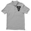never give up Polo Shirt