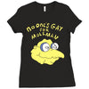 no one's gay for moleman Ladies Fitted T-Shirt
