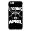 Legends Are Born In April iPhone 6 Plus/6S Plus Case