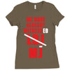we have already witnessed Ladies Fitted T-Shirt