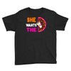 She Wants The D - Dunkin Donuts Youth Tee