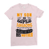 My Son Is Super Awesome His Mother Ladies Fitted T-Shirt