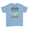 mess with my daughter and from a place Youth Tee