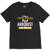 I Have Two Titles Dad And Arborist And I Rock Them Both V-Neck Tee