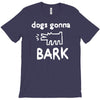 the janoskians dogs gonna bark T-Shirt