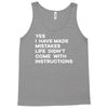life didn't come with instructions Tank Top