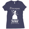 Princesses Are Born In June Ladies Fitted T-Shirt