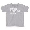 everything Toddler T-shirt