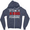 it's not a bug Zipper Hoodie