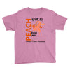 wear peach for  my [you can write any name] Youth Tee