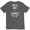 This Is Why I Squat V-Neck Tee