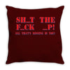 shut up Throw Pillow