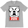 dude T-Shirt