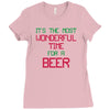 most wonderful time for a beer Ladies Fitted T-Shirt