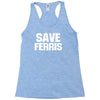 save ferris beuller beuler pop culture cult beuller's day off gift ret Racerback Tank