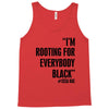rooting for everybody t shirt Tank Top