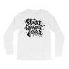 start without fear Long Sleeve Shirts