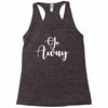 go away Racerback Tank