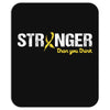 Stronger Than You Think Mousepad