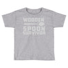 wooden spoon survivor Toddler T-shirt