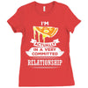 I Am Pizza Actually In A Very Commited Relationship Ladies Fitted T-Shirt
