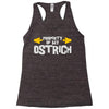 property of my ostrich Racerback Tank