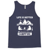 Life Is Better Around The Campfire Tank Top