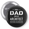 i'm a dad and architect Pin-back button