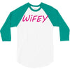 wifey 3/4 Sleeve Shirt