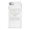 bats are awesome iPhone 7 Case