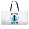 By Birth Christian By the Grace of God Weekender Totes