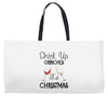 drink up grinches it's christmas Weekender Totes
