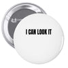 i can look it Pin-back button