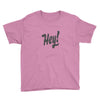 HEY Youth Tee