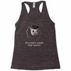 it's what's inside that counts Racerback Tank