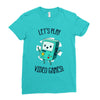 let's play video games Ladies Fitted T-Shirt