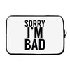 sorry i'm bad Laptop sleeve