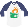2016 dumpster fire 3/4 Sleeve Shirt
