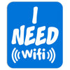 I Need Wi-Fi Mousepad